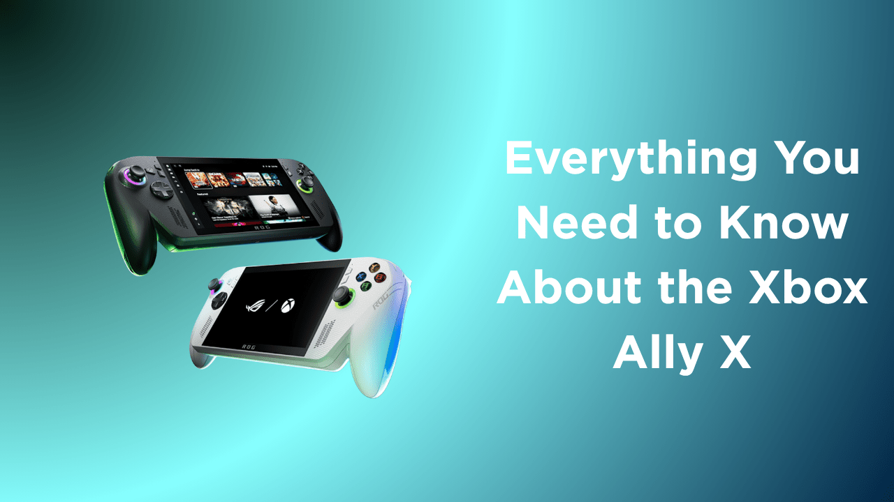 Everything You Need to Know About the Xbox Ally X - GamerTech Toronto