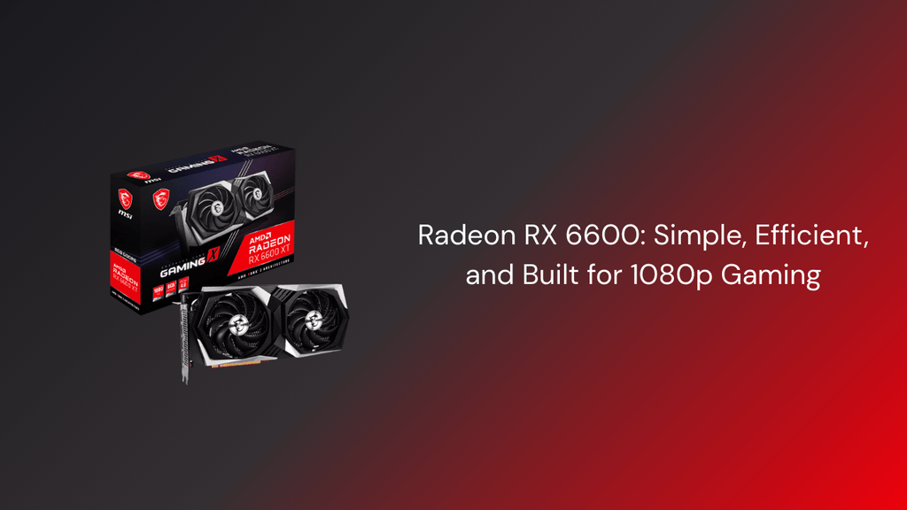 Amd Radeon Software Rx 6600 AMD Radeon RX 6600 Review Canada 2026 — Best 1080p Budget GPU ...